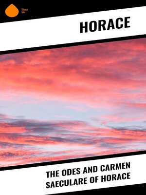 cover image of The Odes and Carmen Saeculare of Horace